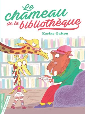 cover image of Le Chameau de la bibliothèque